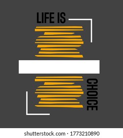 life is choice line slogan vector