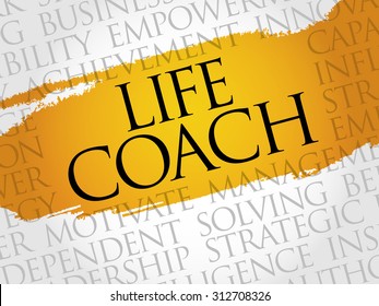 Life Coach - type of wellness professional who helps people make progress in their lives, word cloud concept background