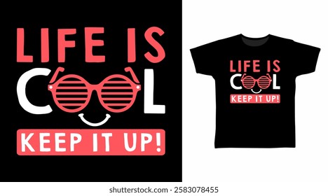 Life is cool typography hand drawn, vector ready for print on t shirt and other uses