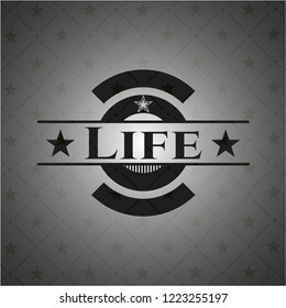 Life dark badge