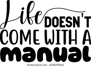 Life doesn't come with a manual, handwritten, label, sticker, funny, best, heart
