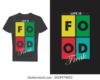 Life is Food Freak rectangle typographic tshirt design svg