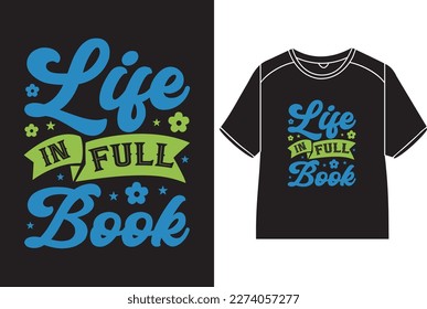 Life in full book T-Shirt Design