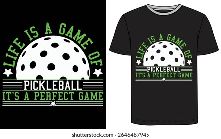 Life Is a Game of Pickleball _ Pickleball Symbol T Shirt Design Vector 