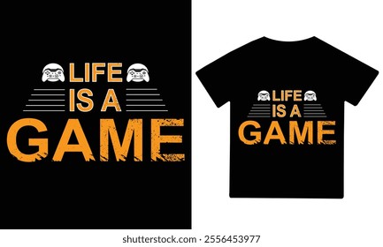 Life is a game t-shirt design vector