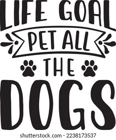 Life Goal Pet All The Dogs eps