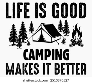 La Vida Es Buena Camping Lo Hace Mejor Svg, Senderismo, Camisa De Camping Divertida, Camisa De Aventura, Camp Saying Svg, Camisa De Camping, Citas De Camping Svg, Archivo Cortado, Silueta