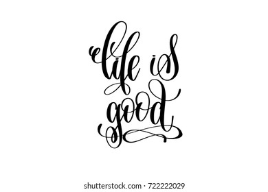 Life Good Hand Lettering Inscription Positive Stock Vector (royalty 