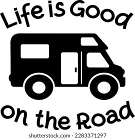 Life is good on the road t-shirt design