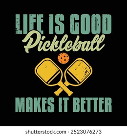 Life is good pickleball lover t shirt design