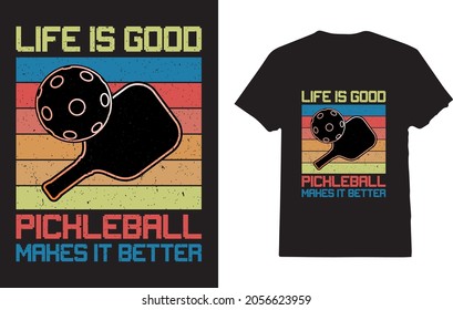 Life Is Good Pickleball Makes It Better for Pickleball Player 