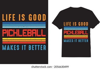 Das Leben ist ein gutes Pickleball macht es für Pickleball-Spieler zu einem besseren T-Shirt 