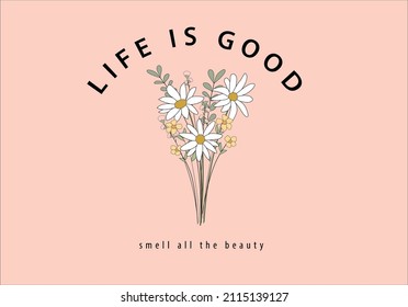 life is good slogan with flowers design vector. flower design margarita mariposa stationery,mug,t shirt,phone case fashion slogan style spring summer sticker and etc Tawny Orange Monarch Butterfly