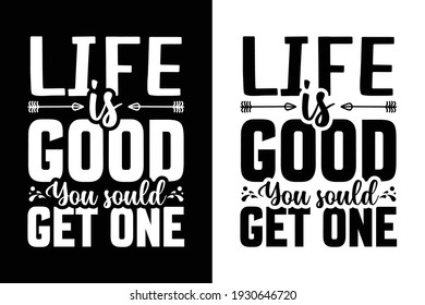 Life is Good Typography Design