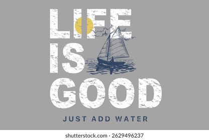Life is good vector graphics artwork 