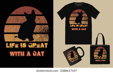 Life is great with  a cat, t shirt graphic design vector illustration