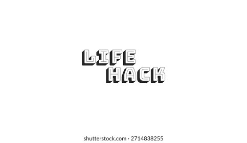 Life hack bold line popular internet slang word. Clever tip lingo. Creative knowledge, advice help. Lifehack solution. Black-and-white outline typography with shadow effect. Bungee Shade font used