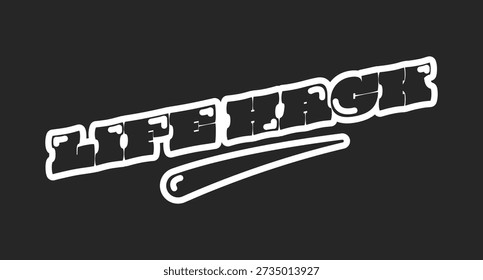 Life Hack Retro schwarzen Umriss Social Media Phrase. Schlaues Trinkgeld-Lingo. Kreatives Wissen, Ratschläge helfen. Lifehack. Runde Blasenbuchstaben mit Swoosh. Vintage-Sport, Typografie der Vielfalt. Verwendete Oi-Schriftart