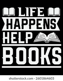 Life Happens Books Help Graphics Design