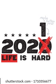 life is hard,t-shirt design fashion vector