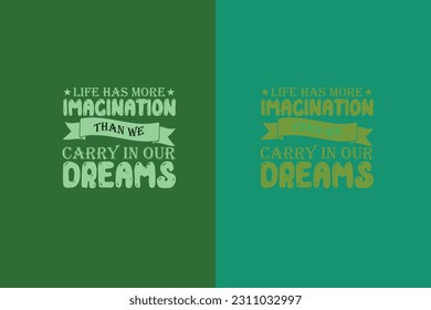  Life has more imacination than we carry in our dreams, Happy Columbus Day EPS, JPG, PNG, T shirt print, Columbus Day Lovers, Gift for Columbus Day,
