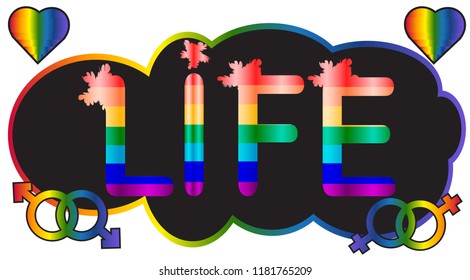 Life - inscription in rainbow letters, lgtb concept