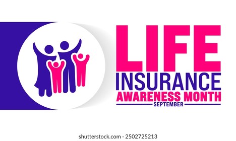 life insurance awareness month is observed every year in September. Holiday concept. Template for background, banner, card, poster, placard, design template with unique shapes with standard color.