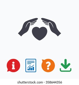 Life Insurance Sign Icon. Hands Protect Cover Heart Symbol. Health Insurance. Information Think Bubble, Question Mark, Download And Report.