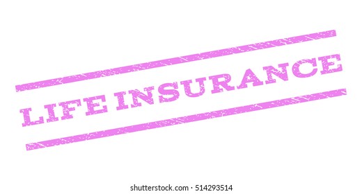 Life Insurance watermark stamp. Text caption between parallel lines with grunge design style. Rubber seal stamp with dust texture. Vector violet color ink imprint on a white background.