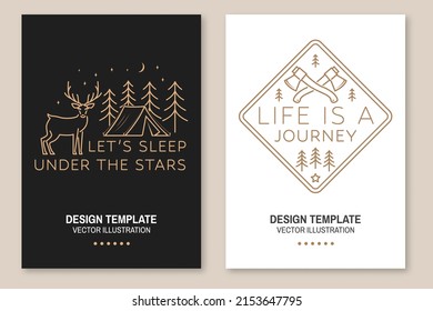 Life Is A Journey. Let S Sleep Under The Stars. Summer Camp. Vector Illustration. Set Of Line Art Flyer, Brochure, Banner, Poster With Deer, Camper Tent, Camper Axe In The Forest.