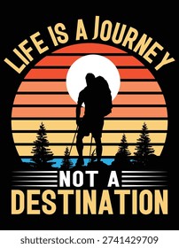 Life Is A Journey Not A Destination