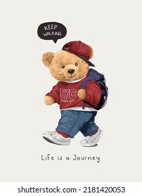 life is a journey slogan with bear doll in red sweater and backpack vector illustration