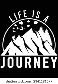 Life is a journey vector art design, eps file. design file for t-shirt. SVG, EPS cuttable design file