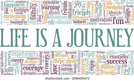 Life is a Journey vector illustration word cloud isolated on white background.