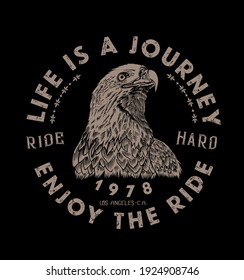 life is a journey.Eagle head t shirt print design eps.10