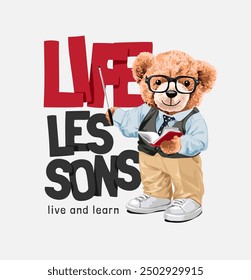 life lessons slogan with bear doll lecturer vector illustration