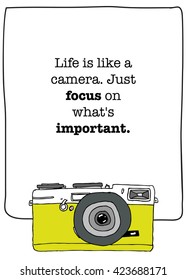 Life is like a camera. Just focus on what's important (Vector Illustration Poster Design)