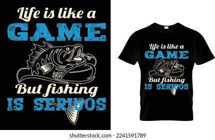 Life is like a game but fishing is serious