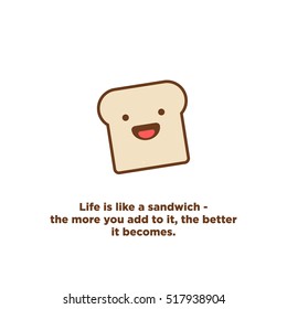 "Life is like a sandwich - the more you add to it, the better it becomes." Motivational Quote (Line Art Vector Illustration in Flat Style Design)