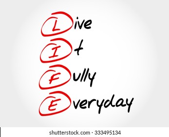 LIFE - Live It Fully Everyday, acronym business concept