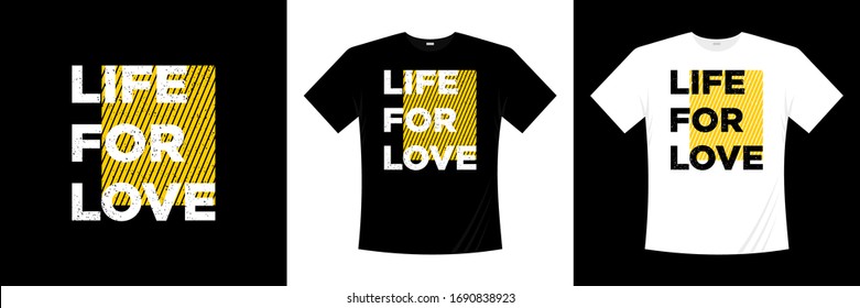 life for love typography t-shirt design