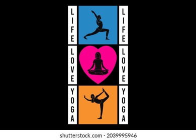 Life love yoga, design sleety style