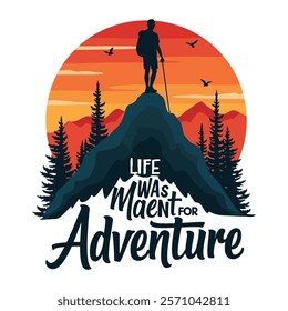 "Life Was Meant for Adventure" T-Shirt Design