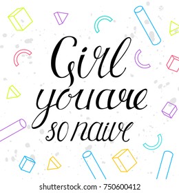 Life motivation quotes text. Lovely naive card with calligraphy and hand drawn illustrations and memphis pattern, vector print. Life style inspiration lettering.