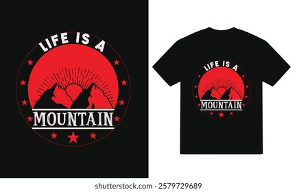 Life is a Mountain t-shirts designs