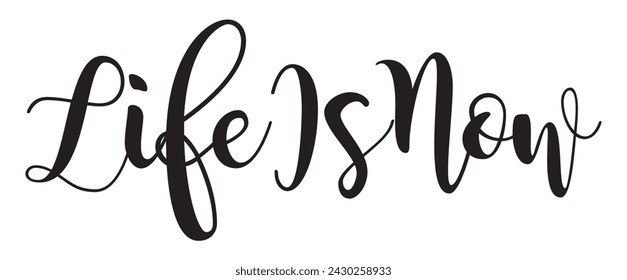 life is now text on white background.