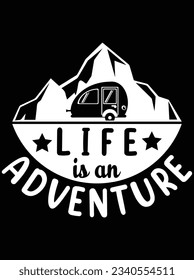 Life is on adventure vector art design, eps file. design file for t-shirt. SVG, EPS cuttable design file