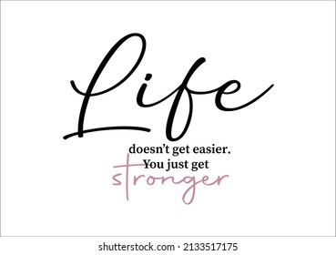 life positive quote hand drawn design vector art