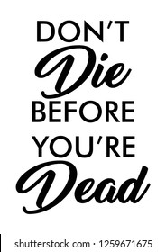 Life quote with typography, handwritten letters in vector. Wall art, room wall decor for everybody.