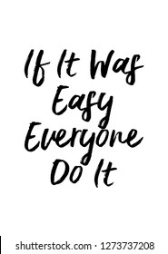 Life quote with typography, handwritten letters in vector. Wall art, room wall decor for everybody. Motivation for life, inspirational quotes.